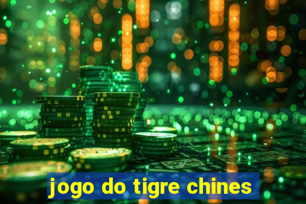 jogo do tigre chines